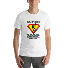 Load image into Gallery viewer, SUPER MOP | Short-Sleeve Unisex T-Shirt