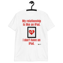 Load image into Gallery viewer, iPad relationship Short-Sleeve Unisex T-Shirt
