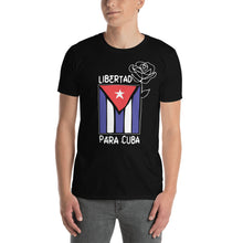 Load image into Gallery viewer, LIBERTAD para CUBA | Short-Sleeve Unisex T-Shirt
