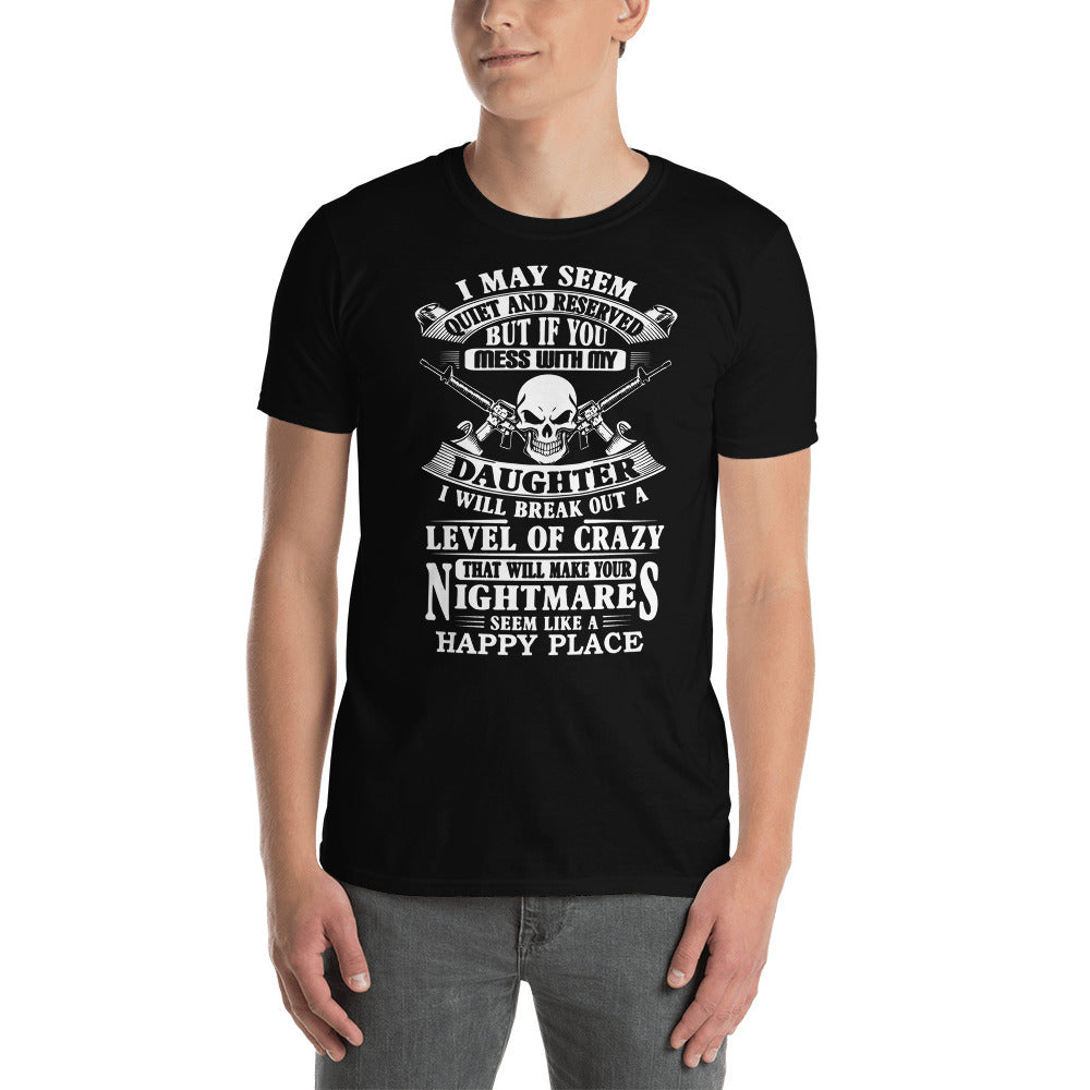 DON'T MESS WITH MY DAUGHTER | Short-Sleeve T-Shirt