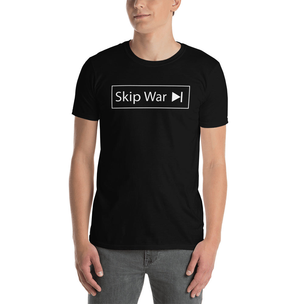 Skip War >| Short-Sleeve Unisex T-Shirt