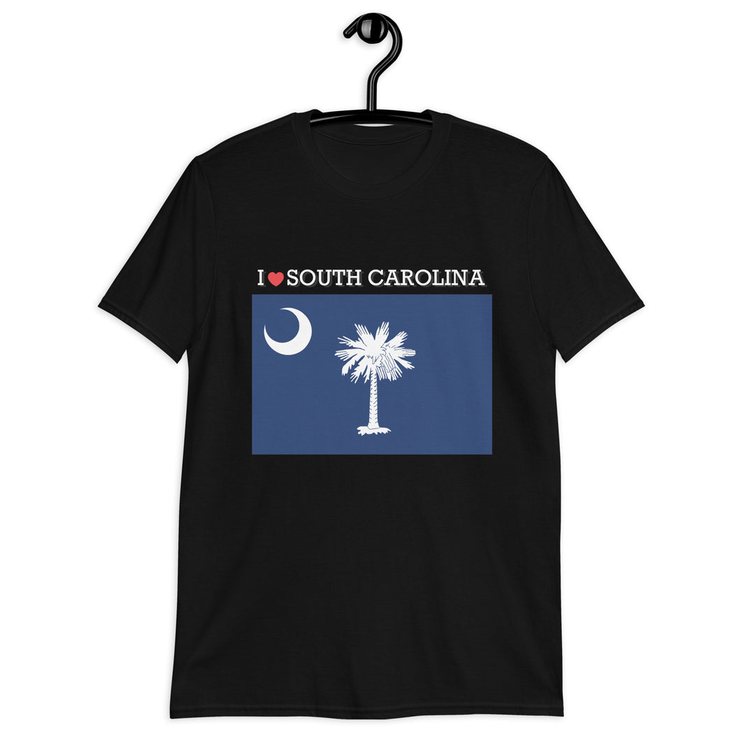 I LOVE SOUTH CAROLINA STATE FLAG Short-Sleeve Unisex T-Shirt