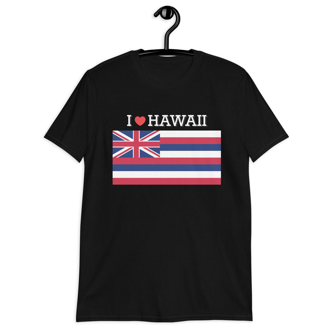 I LOVE HAWAII STATE FLAG Short-Sleeve Unisex T-Shirt