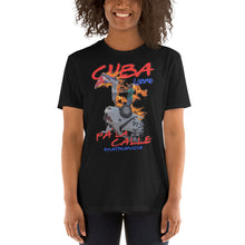 Load image into Gallery viewer, CUBA PA&#39; LA CALLE | Short-Sleeve Unisex T-Shirt
