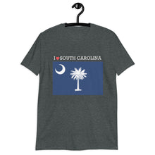 Load image into Gallery viewer, I LOVE SOUTH CAROLINA STATE FLAG Short-Sleeve Unisex T-Shirt
