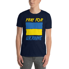 Load image into Gallery viewer, PRAY FOR UKRAINE | Short-Sleeve Unisex T-Shirt
