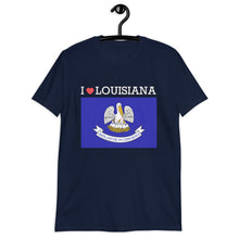 Load image into Gallery viewer, I LOVE LOUISIANA STATE FLAG Short-Sleeve Unisex T-Shirt
