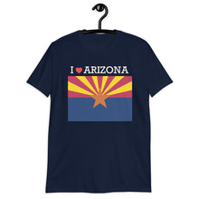 Load image into Gallery viewer, I LOVE ARIZONA STATE FLAG Short-Sleeve Unisex T-Shirt
