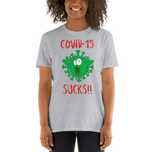 Load image into Gallery viewer, COVID 19 S**CKS!! | Short-Sleeve UNISEX T-Shirt

