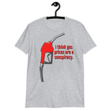 Load image into Gallery viewer, Gas Prices | Short-Sleeve Unisex T-Shirt
