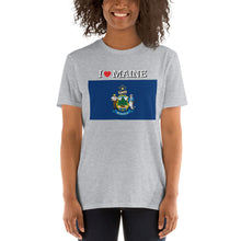 Load image into Gallery viewer, I LOVE MAINE STATE FLAG Short-Sleeve Unisex T-Shirt
