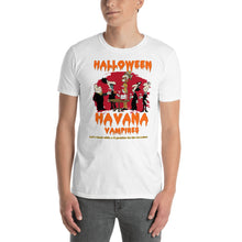 Load image into Gallery viewer, HALLOWEEN HAVANA VAMPIRES | Short-Sleeve Unisex T-Shirt
