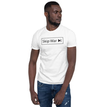 Load image into Gallery viewer, Skip War &gt;| Short-Sleeve Unisex T-Shirt
