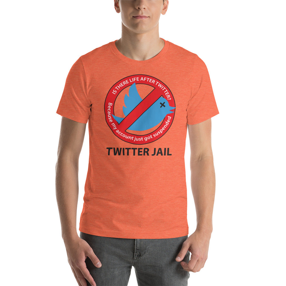 TWITTER JAIL | Short-Sleeve Unisex T-Shirt